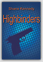 Shane Kennedy's Highbinders